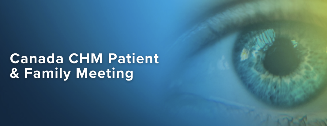 Canada CHM Patient & Family Meeting